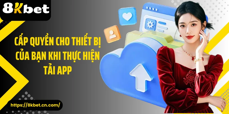 Cấp quyền cho thiết bị của bạn khi thực hiện tải app